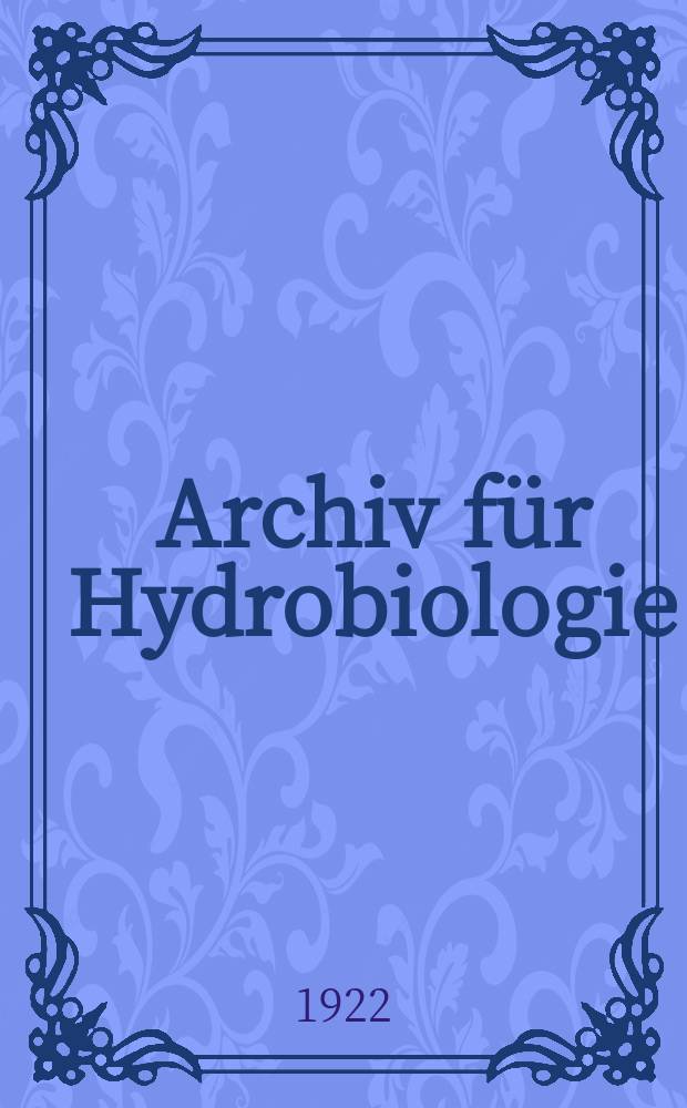Archiv für Hydrobiologie : Organ der Internationalen Vereinigung für theoretische und angewandte Limnologie