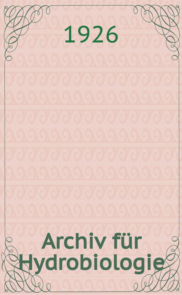 Archiv f&uuml;r Hydrobiologie : Organ der Internationalen Vereinigung f&uuml;r theoretische und angewandte Limnologie. Suppl.-Bd.7, H.3 : Die Bodentierwelt Norddeutscher Seen