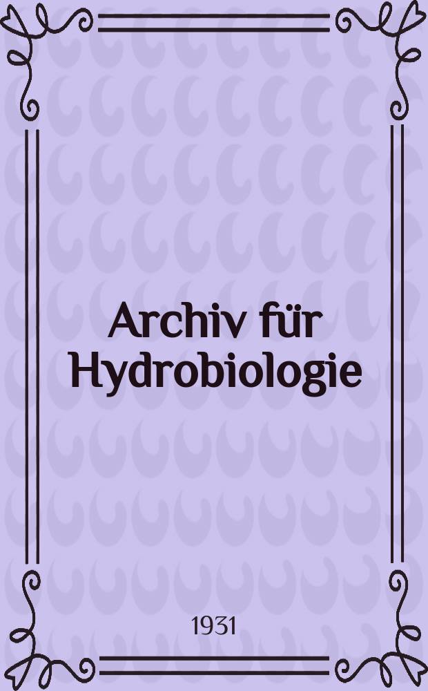 Archiv f&uuml;r Hydrobiologie : Organ der Internationalen Vereinigung f&uuml;r theoretische und angewandte Limnologie. Suppl.-Bd.8, H.3 : Tropische Binnengew&auml;sser XIV-XXIII