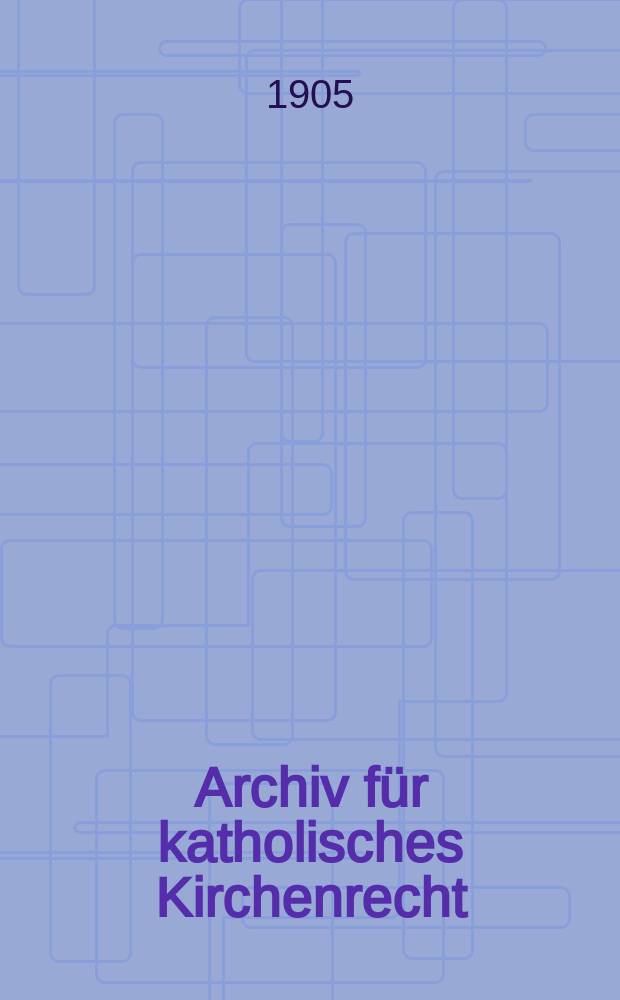 Archiv für katholisches Kirchenrecht : Mit besonderer Rücksicht auf Österreich. F. 3, Bd.9(85), H.3