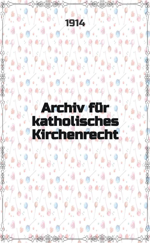 Archiv für katholisches Kirchenrecht : Mit besonderer Rücksicht auf Österreich. F. 4, Bd.2(94), Quartal-H.2