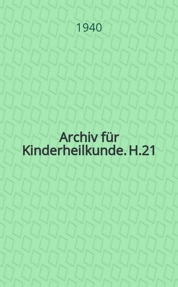 Archiv für Kinderheilkunde. H.21 : Orthopädie und Kinderheilkunde