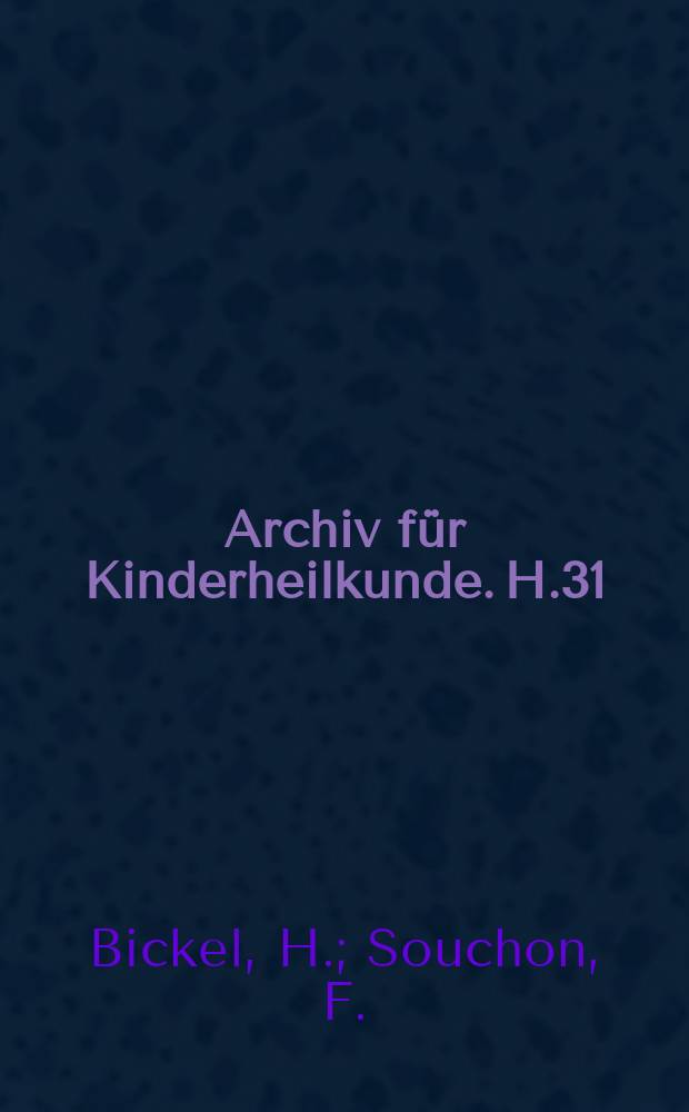 Archiv für Kinderheilkunde. H.31 : Die Papierchromatographie in der Kinderheilkunde