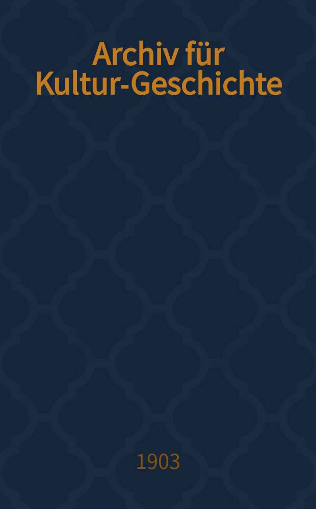 Archiv für Kultur-Geschichte