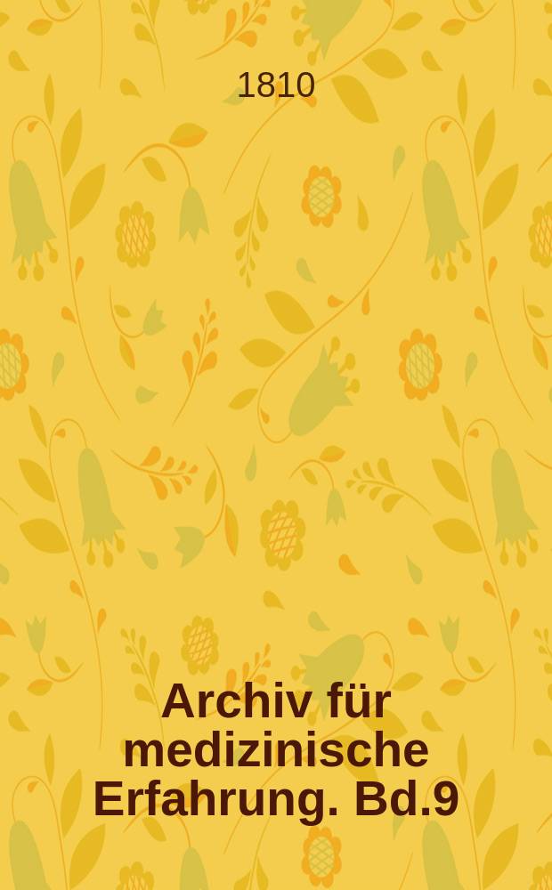 Archiv für medizinische Erfahrung. Bd.9(12), März
