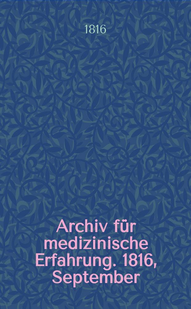 Archiv für medizinische Erfahrung. 1816, September/Oktober