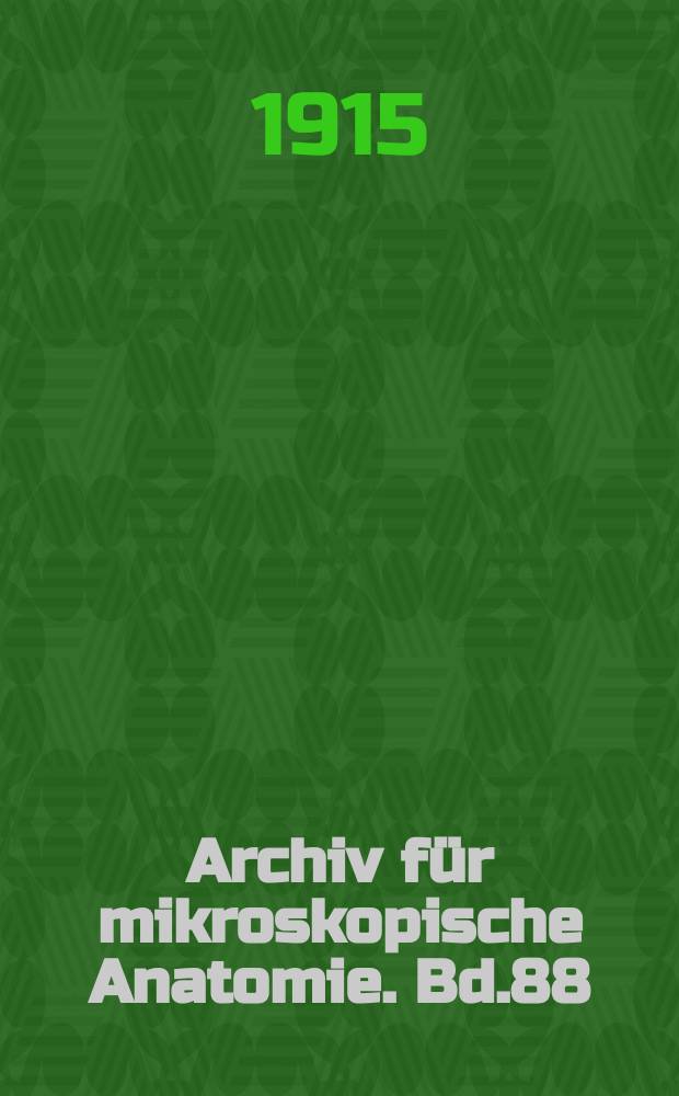 Archiv für mikroskopische Anatomie. Bd.88 : Edouard van Beneden und der gegenwärtige Stand der wichtigsten von ihm behandelten Probleme