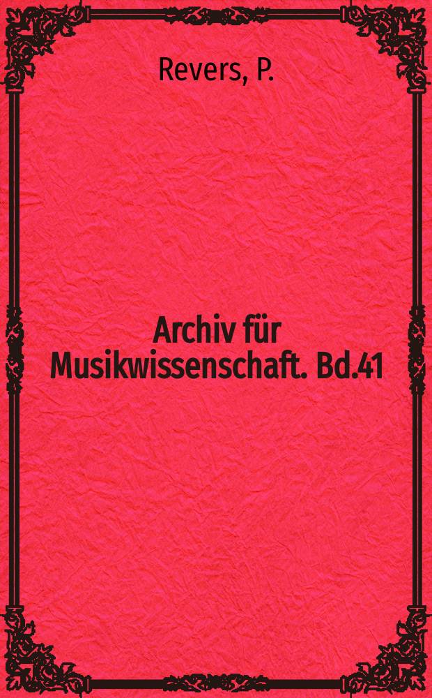 Archiv für Musikwissenschaft. Bd.41 : Das Fremde und das Vertraute