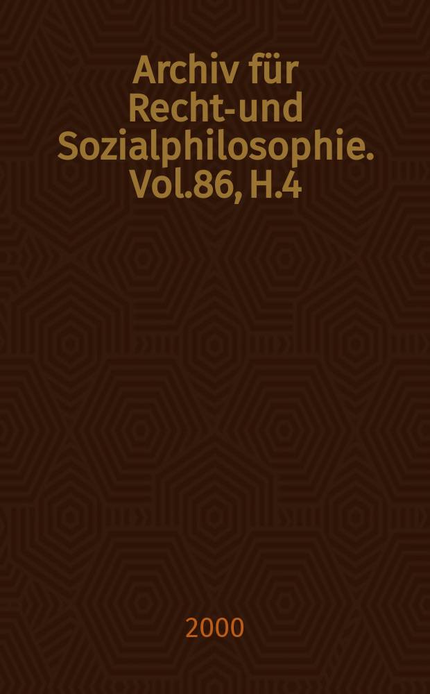 Archiv für Rechts- und Sozialphilosophie. Vol.86, H.4