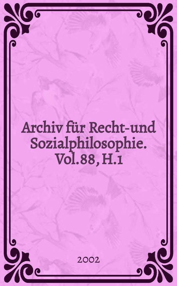 Archiv für Rechts- und Sozialphilosophie. Vol.88, H.1