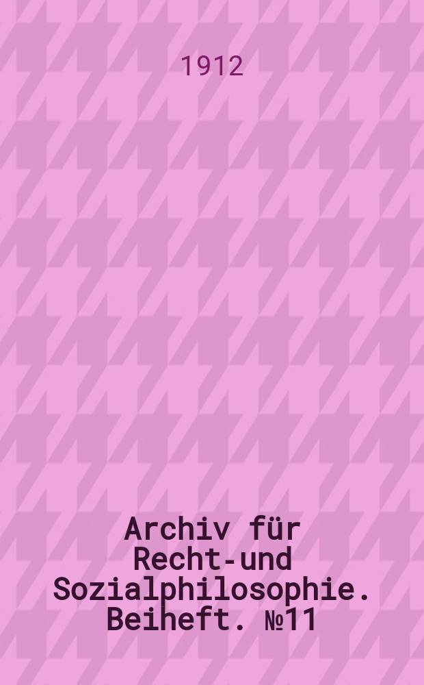 Archiv für Rechts- und Sozialphilosophie. Beiheft. №11 : Die Voraussetzungen der Haftpflicht ...