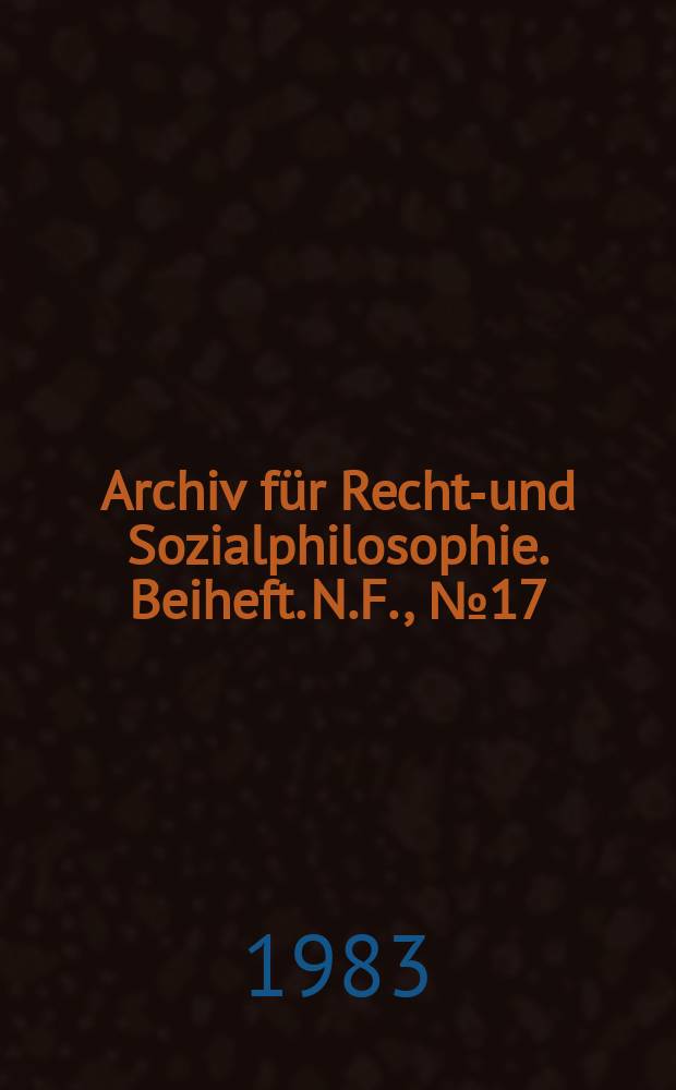 Archiv für Rechts- und Sozialphilosophie. Beiheft. N.F., №17 : Mitbestimmung in Wirtschaft und Gesellschaft
