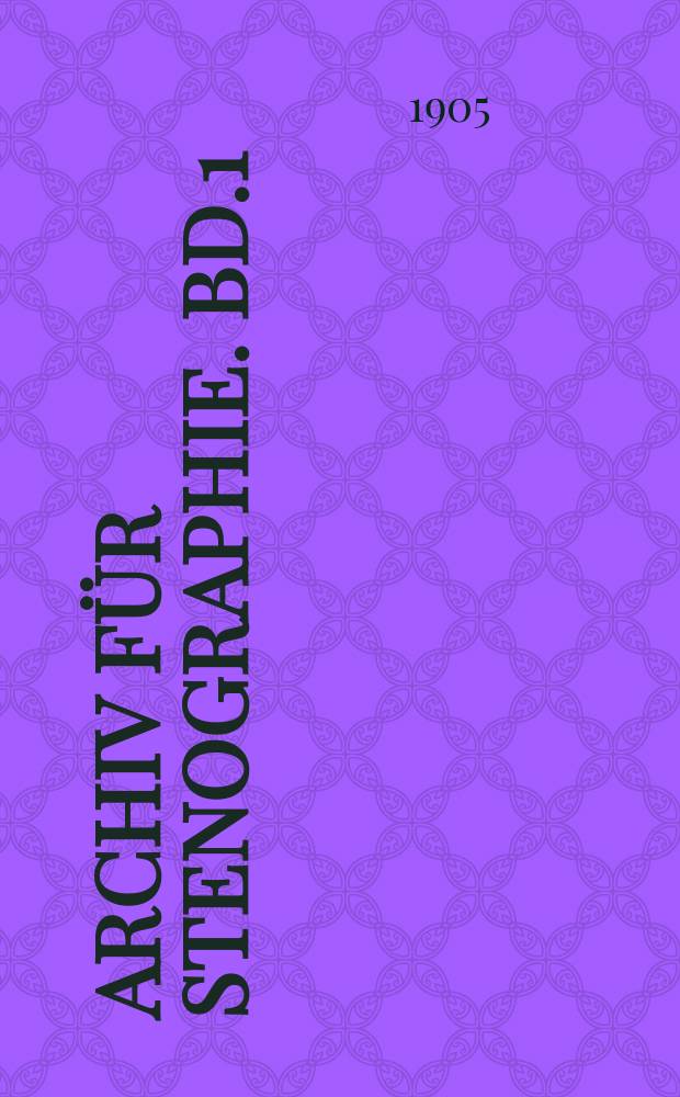 Archiv für Stenographie. Bd.1(56), H.6