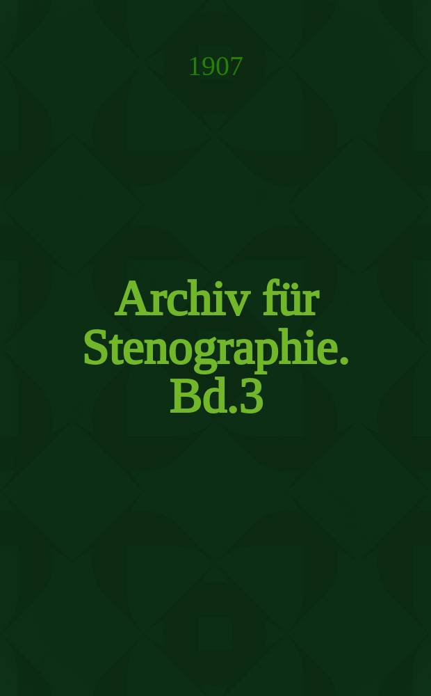 Archiv für Stenographie. Bd.3(58), H.6