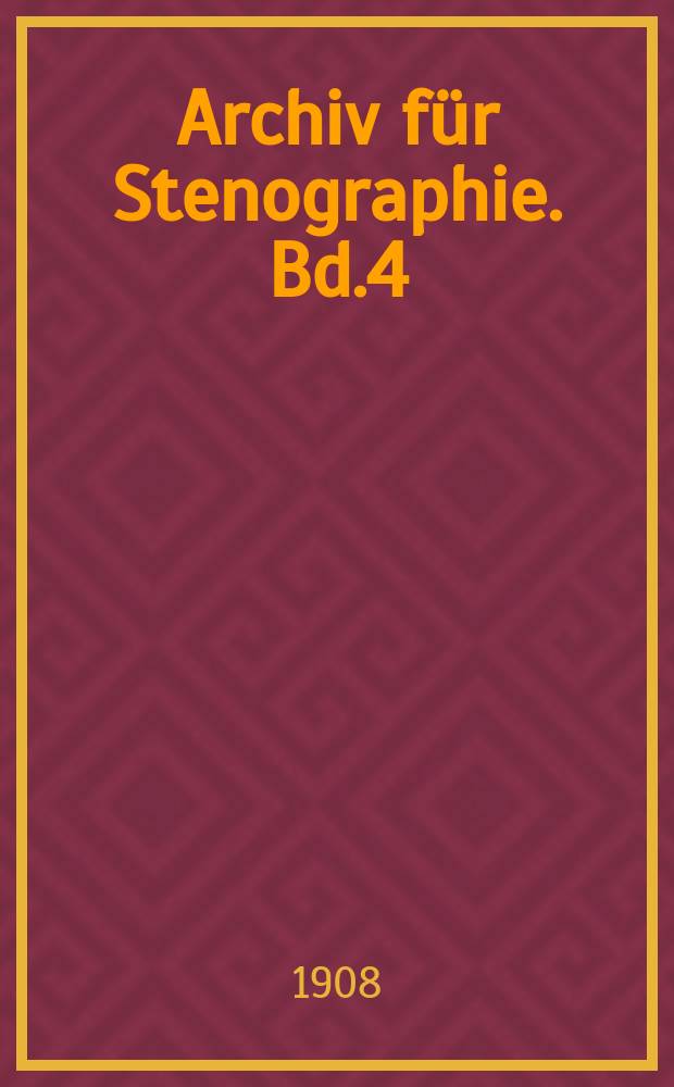 Archiv für Stenographie. Bd.4(59), H.2