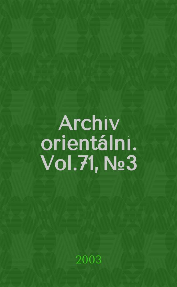 Archív orientální. Vol.71, №3 : Studia Sinica et Tibetica