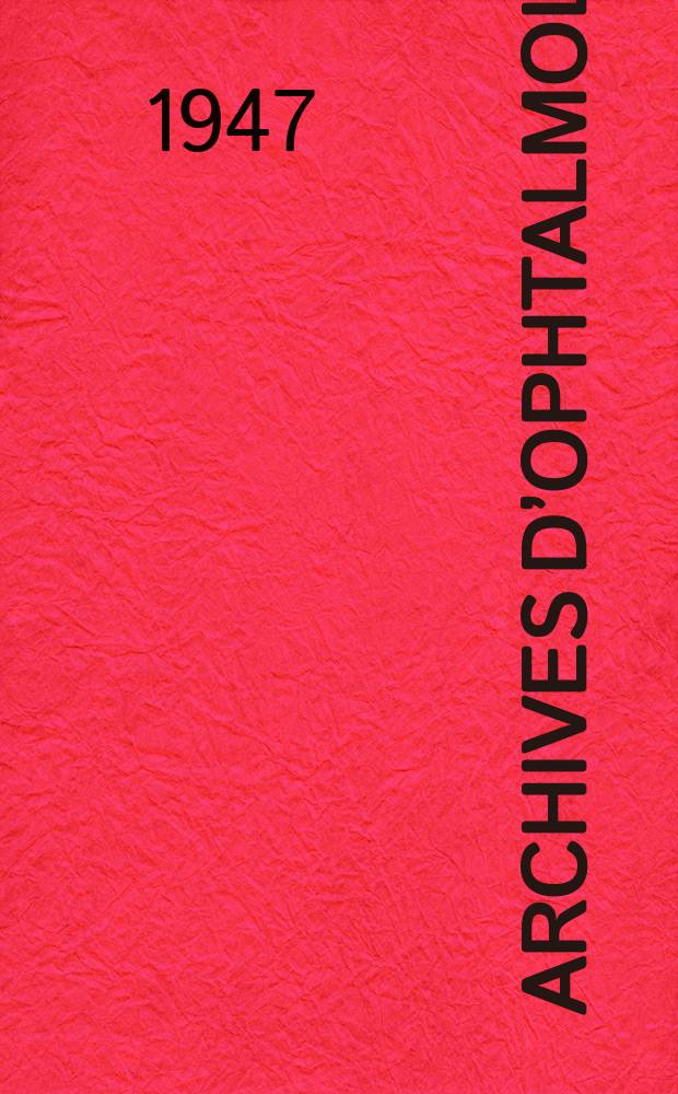 Archives d’ophtalmologie (Mémoires) Revue générale d'ophtalmologie (Analyses). T.7, №6