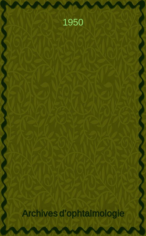 Archives d’ophtalmologie (Mémoires) Revue générale d'ophtalmologie (Analyses). T.10, №1