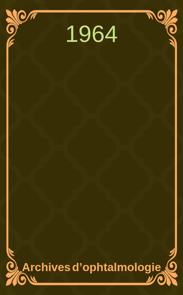 Archives d’ophtalmologie (Mémoires) Revue générale d'ophtalmologie (Analyses). T.24, №3