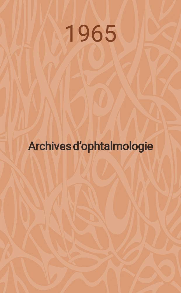 Archives d’ophtalmologie (Mémoires) Revue générale d'ophtalmologie (Analyses). T.25, №2