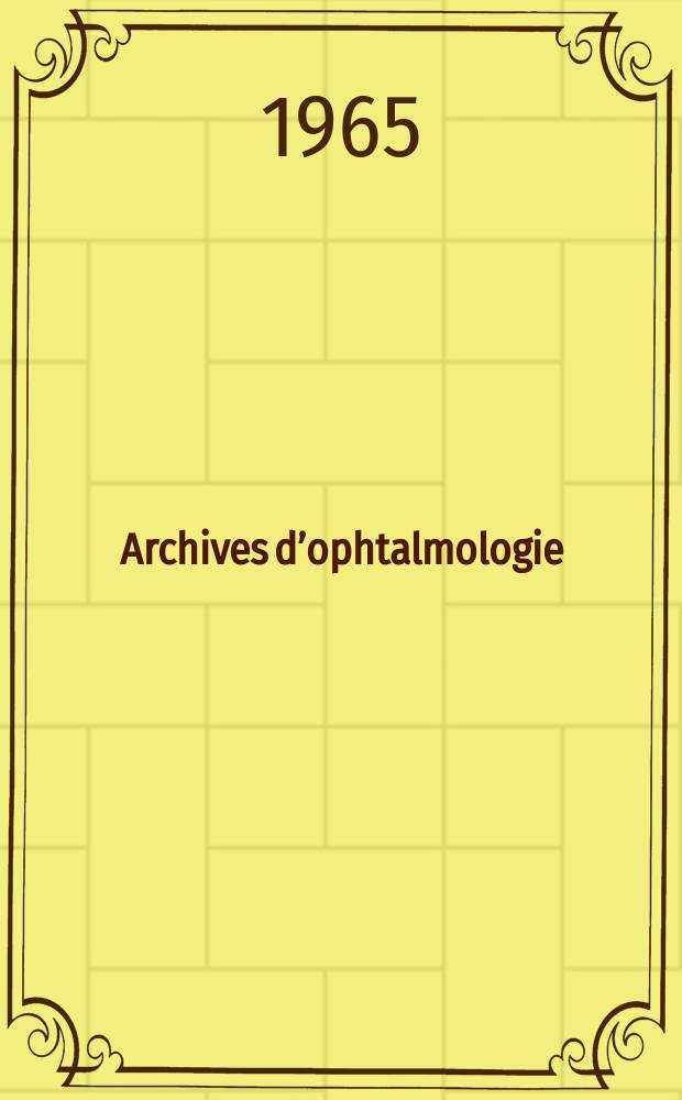 Archives d’ophtalmologie (Mémoires) Revue générale d'ophtalmologie (Analyses). T.25, №8