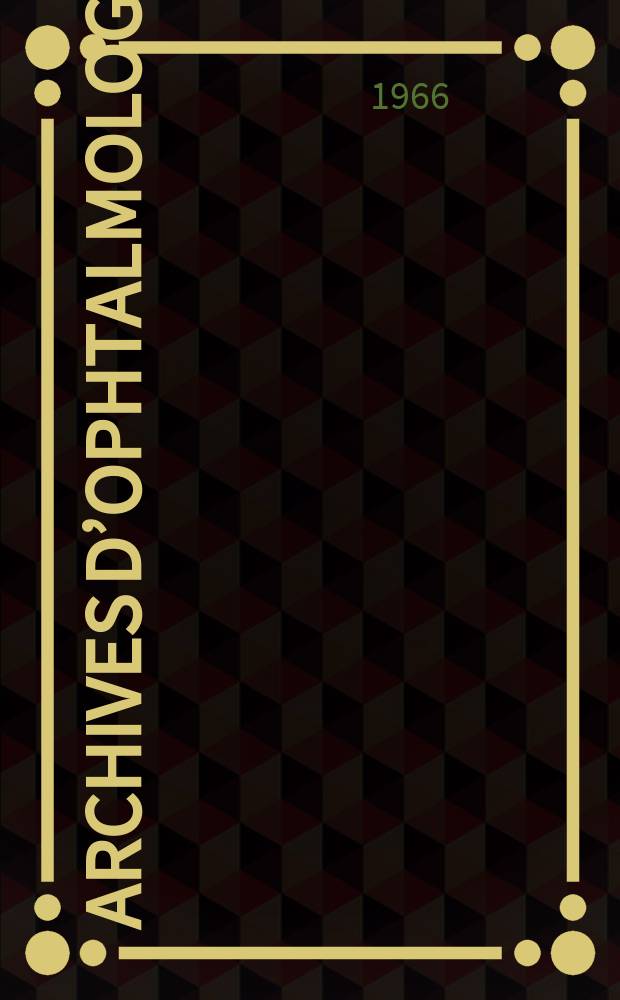 Archives d’ophtalmologie (Mémoires) Revue générale d'ophtalmologie (Analyses). T.26, №8