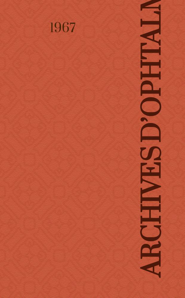 Archives d’ophtalmologie (Mémoires) Revue générale d'ophtalmologie (Analyses). T.27, №5