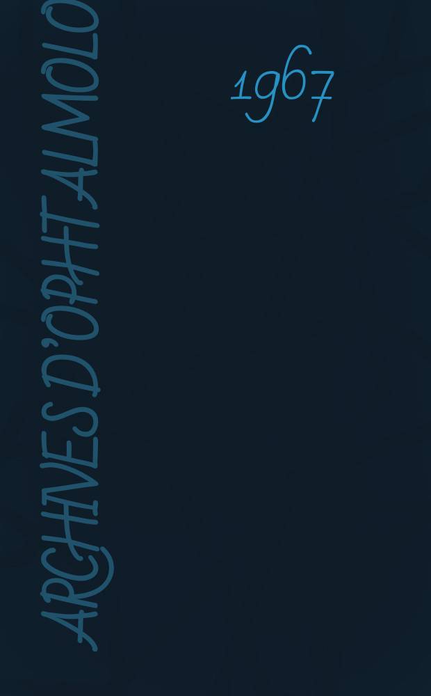 Archives d’ophtalmologie (Mémoires) Revue générale d'ophtalmologie (Analyses). T.27, №8