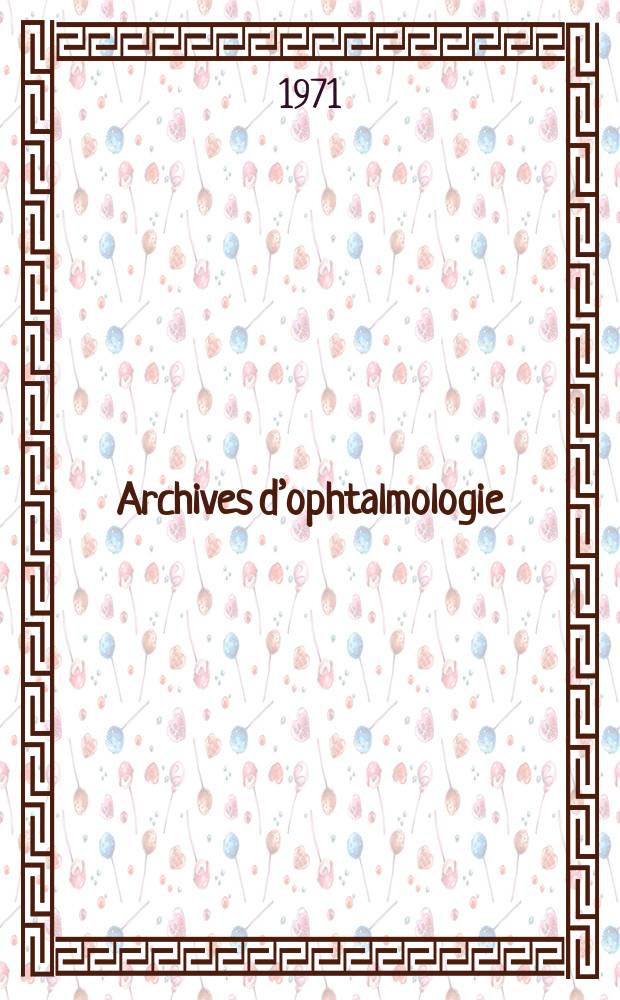 Archives d’ophtalmologie (Mémoires) Revue générale d'ophtalmologie (Analyses). T.31, №1