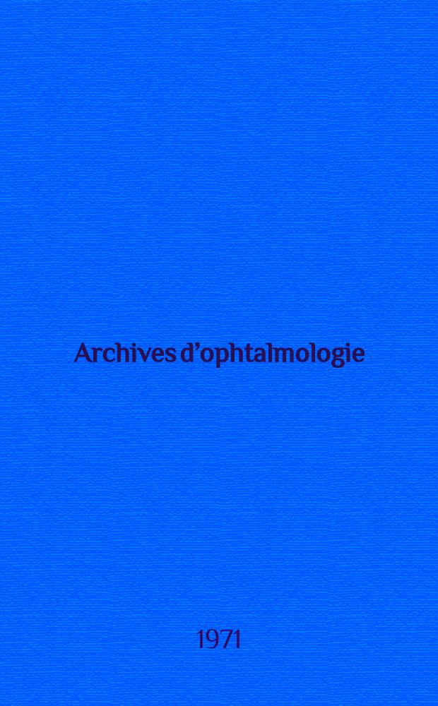Archives d’ophtalmologie (Mémoires) Revue générale d'ophtalmologie (Analyses). T.31, №6