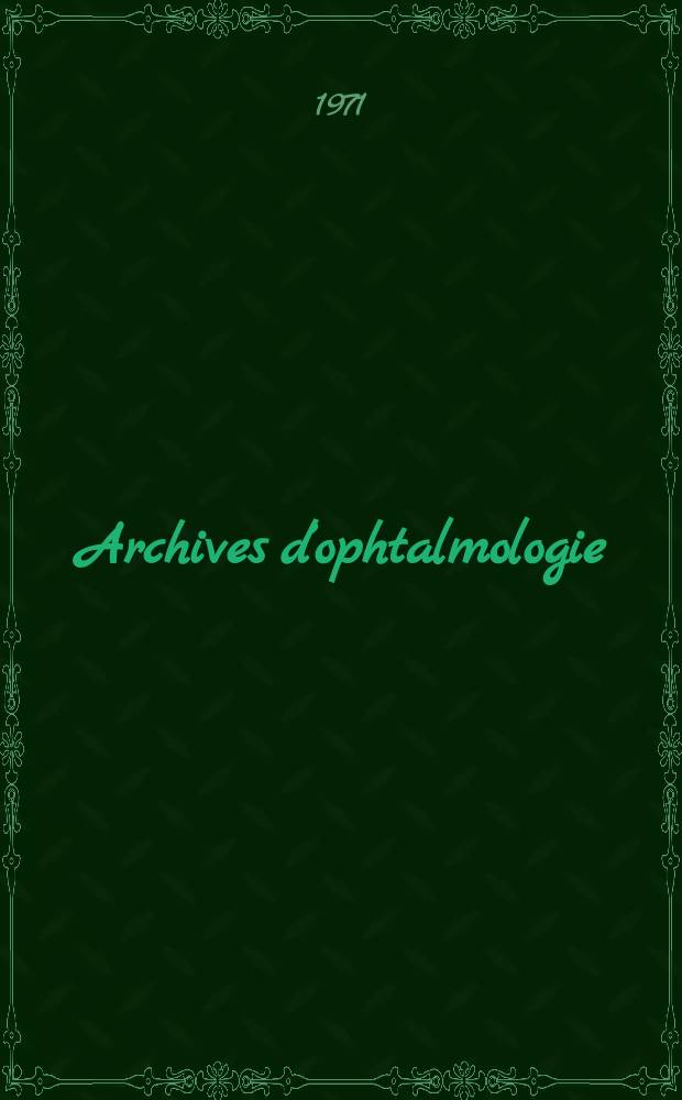 Archives d’ophtalmologie (Mémoires) Revue générale d'ophtalmologie (Analyses). T.31, №9