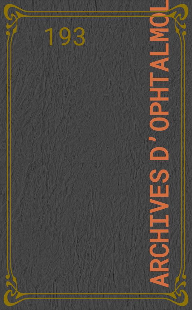 Archives d’ophtalmologie (Mémoires) Revue générale d'ophtalmologie (Analyses). T.3 1939, №12