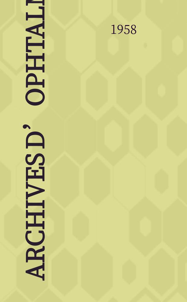 Archives d’ophtalmologie (Mémoires) Revue générale d'ophtalmologie (Analyses). T.18, №6