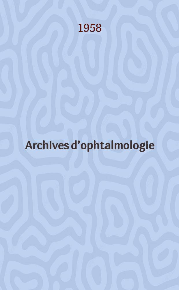 Archives d’ophtalmologie (Mémoires) Revue générale d'ophtalmologie (Analyses). T.18, №8