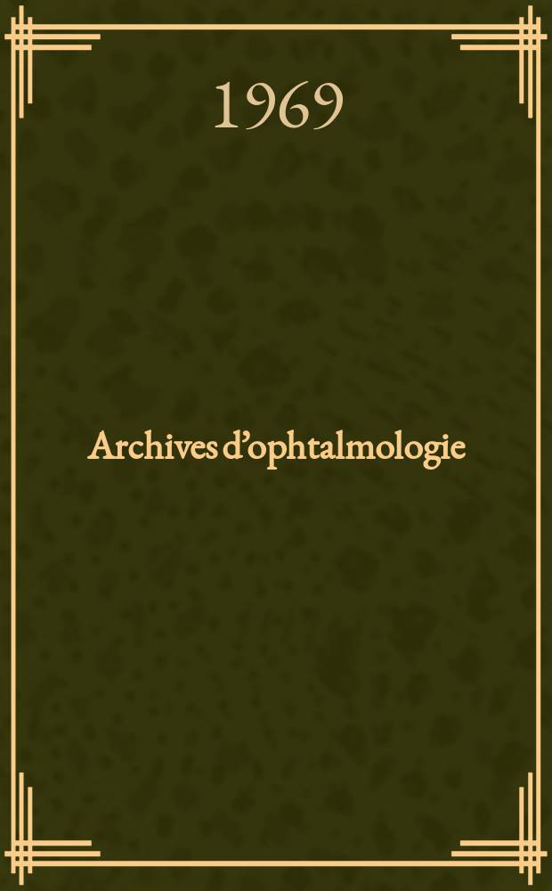 Archives d’ophtalmologie (Mémoires) Revue générale d'ophtalmologie (Analyses). T.29, №11