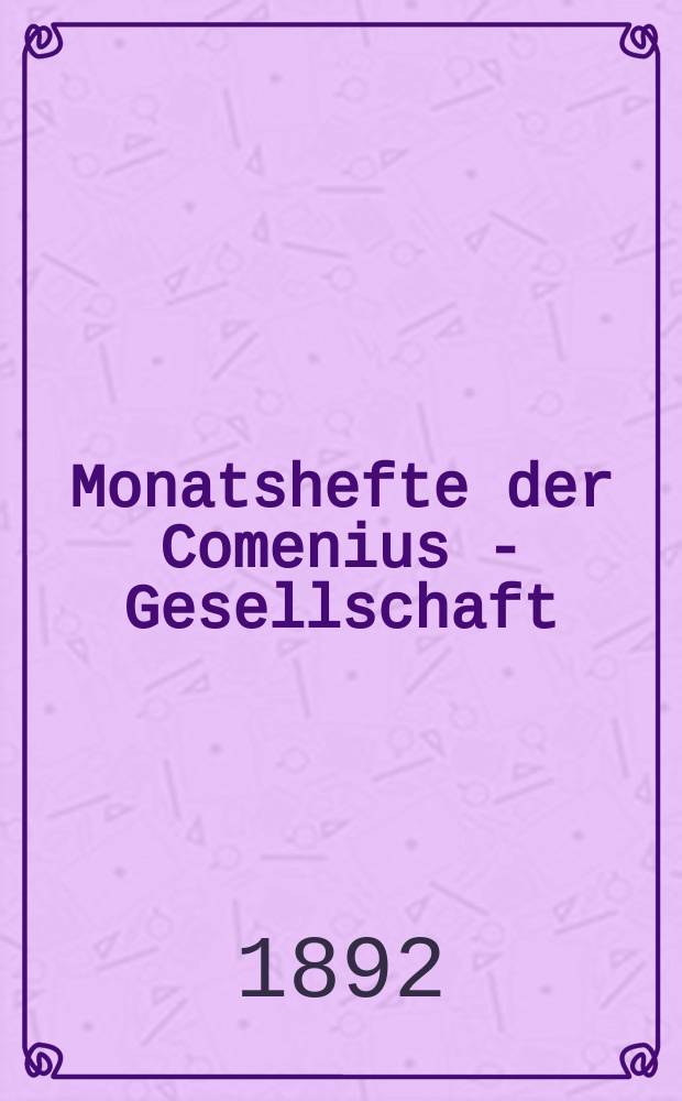 Monatshefte der Comenius - Gesellschaft