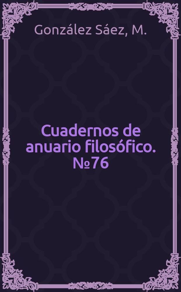 Cuadernos de anuario filos&oacute;fico. №76 : Voluntad de poder y arte
