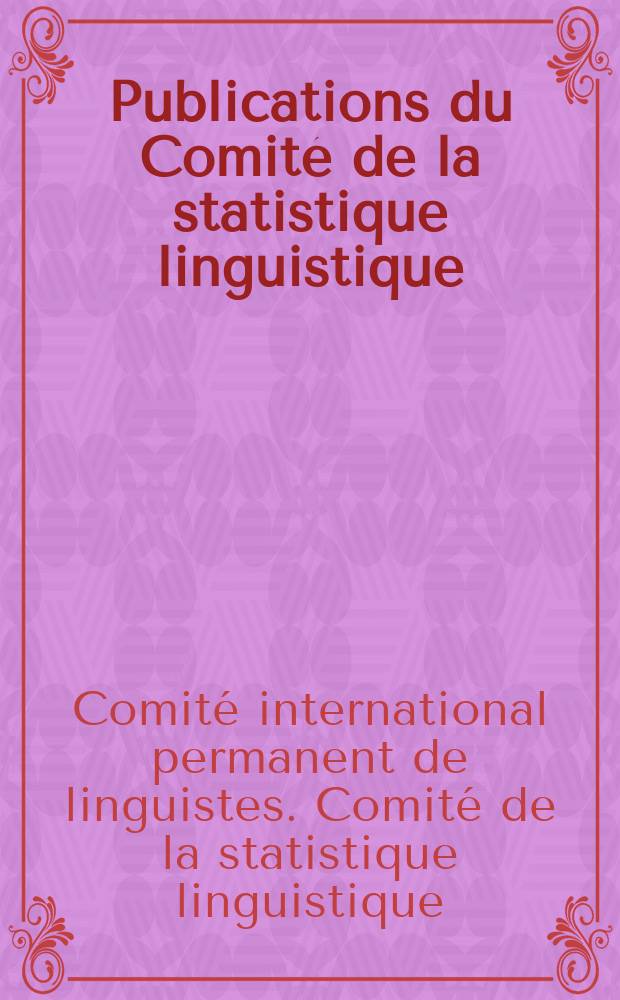 Publications du Comité de la statistique linguistique