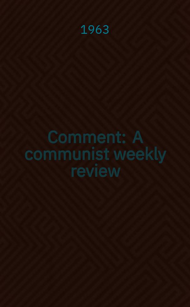 Comment : A communist weekly review