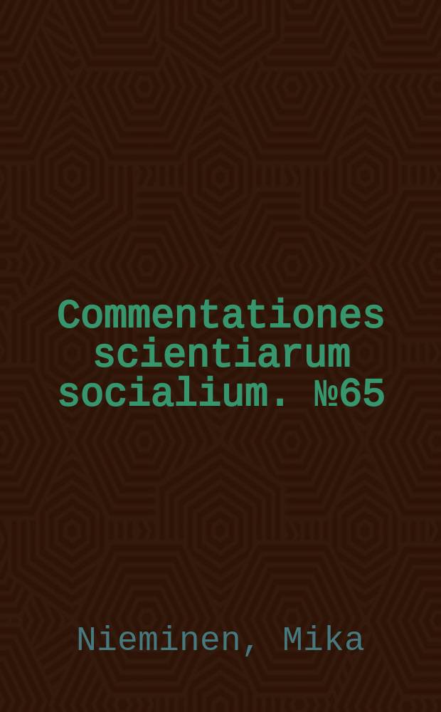 Commentationes scientiarum socialium. №65 : Academic research in change
