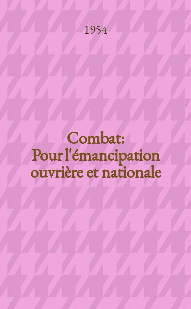 Combat : Pour l'émancipation ouvrière et nationale