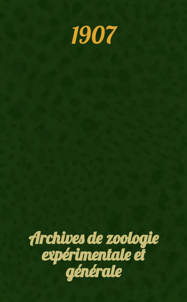 Archives de zoologie expérimentale et générale : Histoire naturelle, morphologie, histologie évolution des animaux. Sér. 4, T.7, №5 : Fonctions absorbante et excrétrice du foie des Céphalopodes