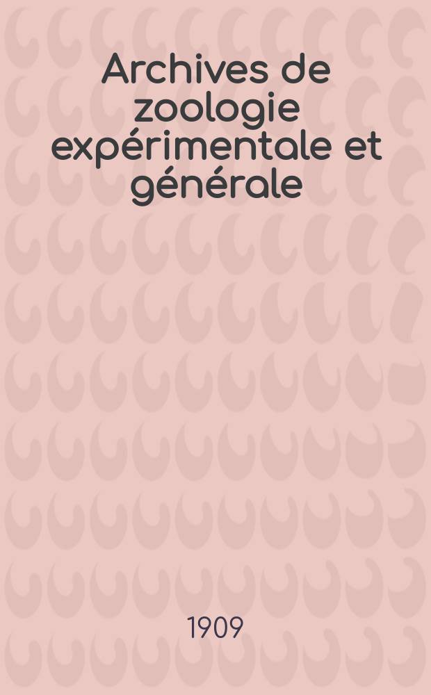 Archives de zoologie expérimentale et générale : Histoire naturelle, morphologie, histologie évolution des animaux. Sér. 5, T.2, №4 : Une nouvelle Coccidie et un nouveau parasite de la Tanche