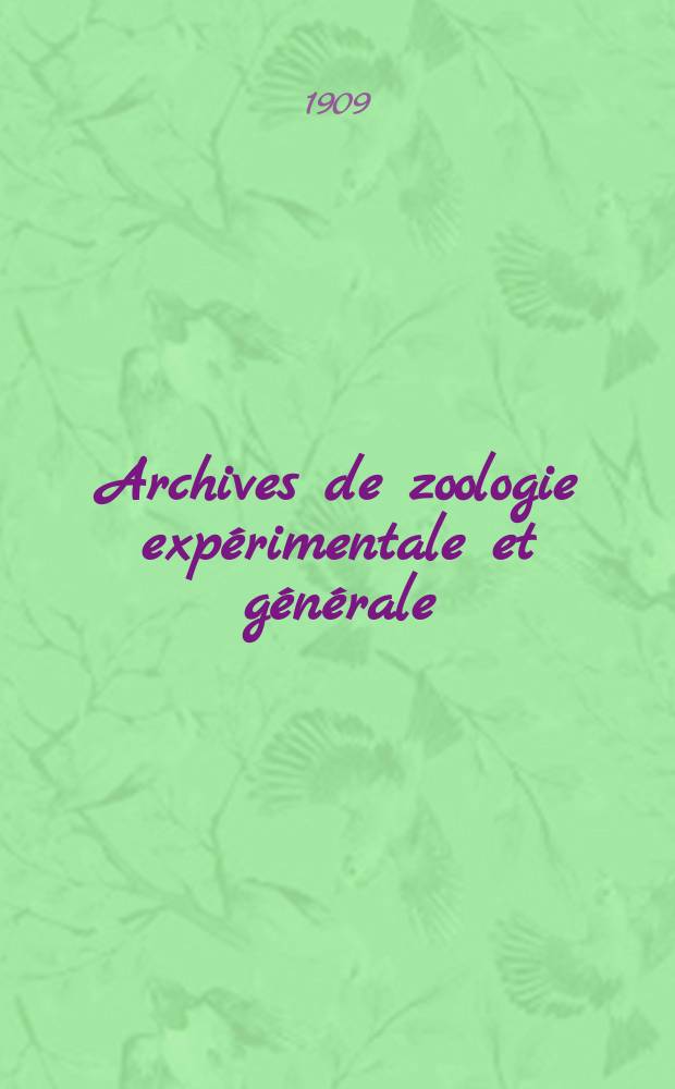 Archives de zoologie expérimentale et générale : Histoire naturelle, morphologie, histologie évolution des animaux. Sér. 5, T.2, №7 : Recherches sur la Pourpre et sur quelques autres pigments animaux