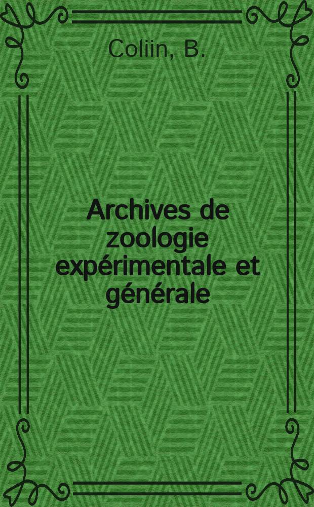 Archives de zoologie expérimentale et générale : Histoire naturelle, morphologie, histologie évolution des animaux. Sér. 5, T.8, №5 : Étude monographique sur les Acinétiens