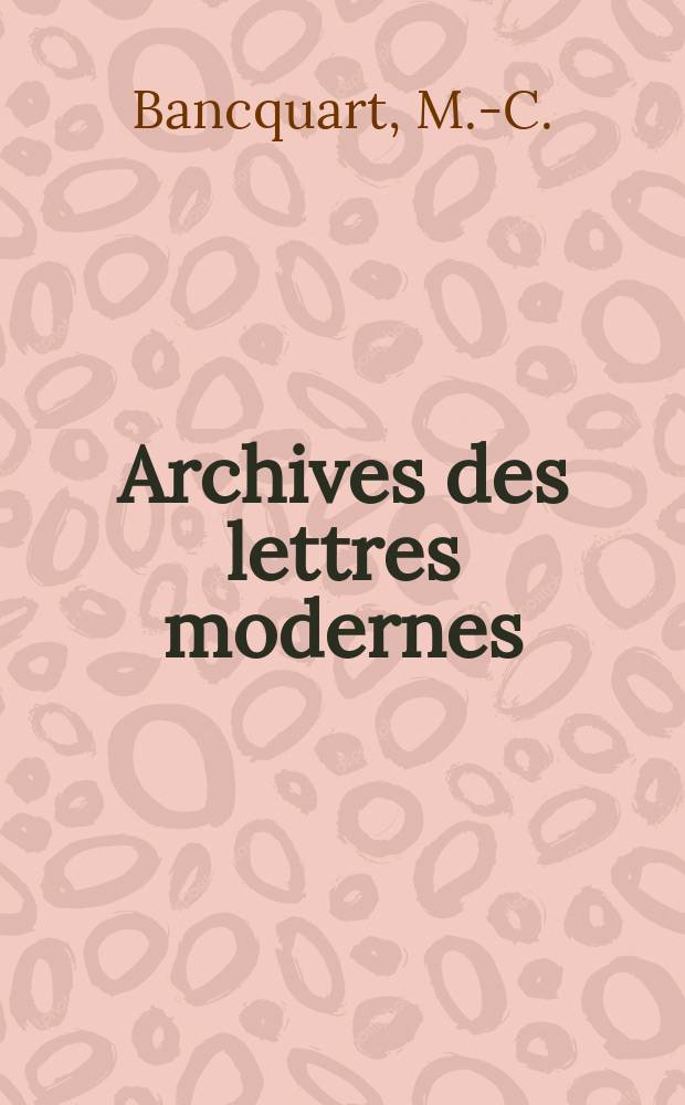 Archives des lettres modernes : Études de critique et d'histoire littéraire. №163 : Maupassant conteur fantastique