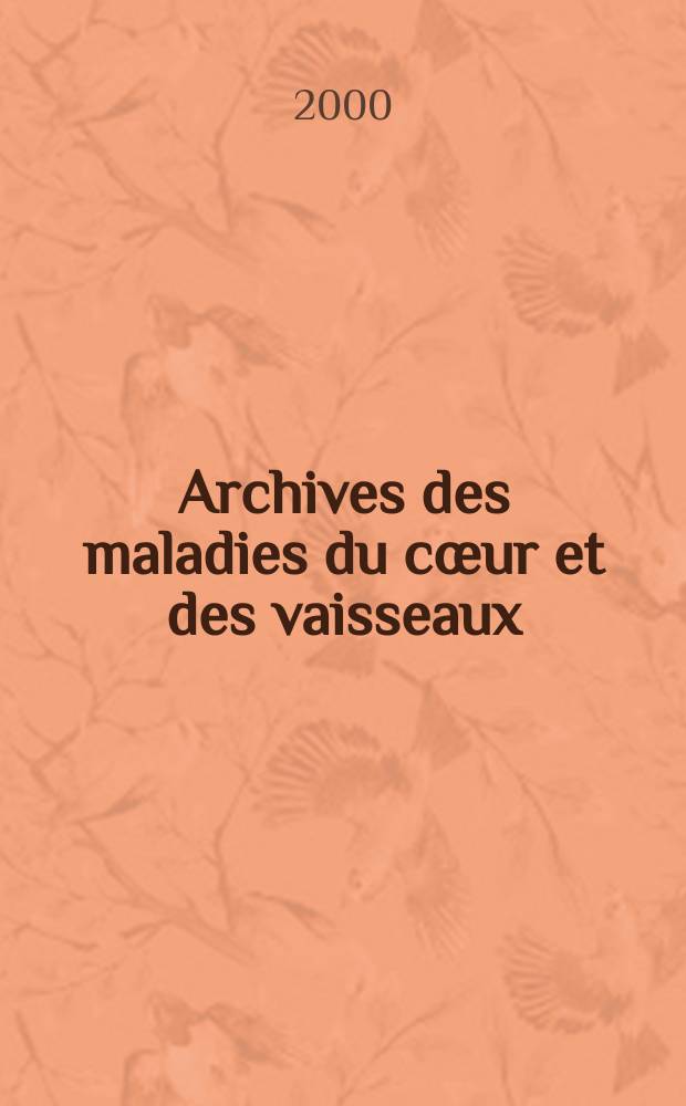 Archives des maladies du cœur et des vaisseaux : Organe de la Société française de cardiologie. T. 93, №1
