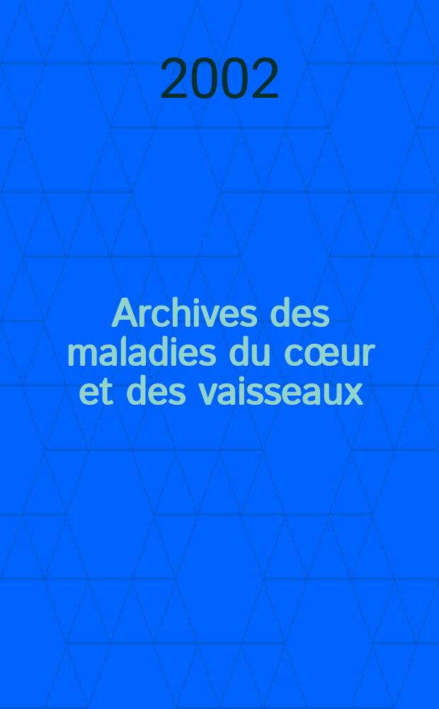 Archives des maladies du cœur et des vaisseaux : Organe de la Société française de cardiologie. T.95, №4