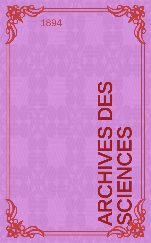 Archives des sciences : Éd. par la Soc. de physique et d'histoire naturelle de Genève. Periode 3, T.31