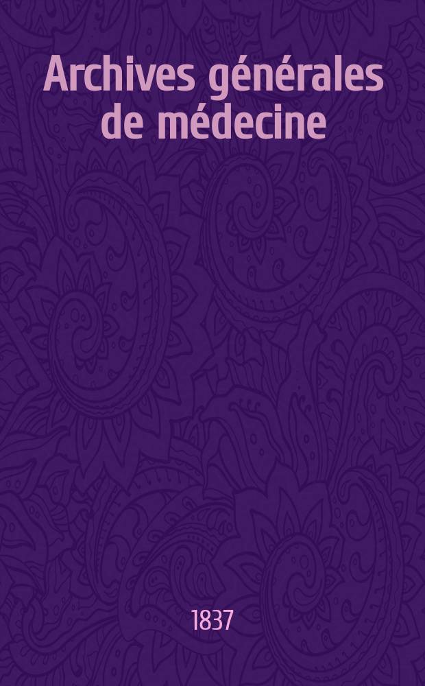 Archives générales de médecine : Journal publ. par une Société des médecins. T.1